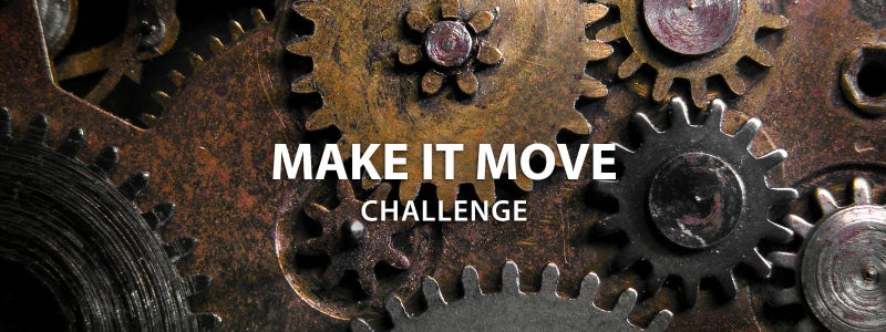 Make it Move Challenge